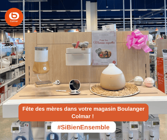 Fête des mères dans votre magasin boulanger colmar