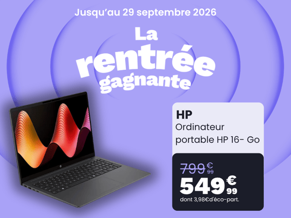 💻 RENTRÉE GAGNANTE : l’ordinateur portable HP 16-Go à prix canon chez Boulanger Paris Italie 2 !
