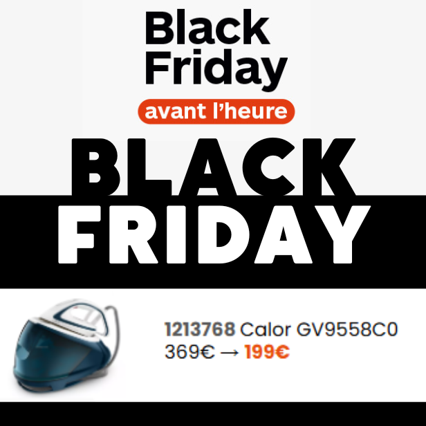 Black Friday : Centrale Vapeur Calor