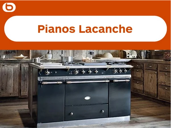 Découvrez les Pianos Lacanche