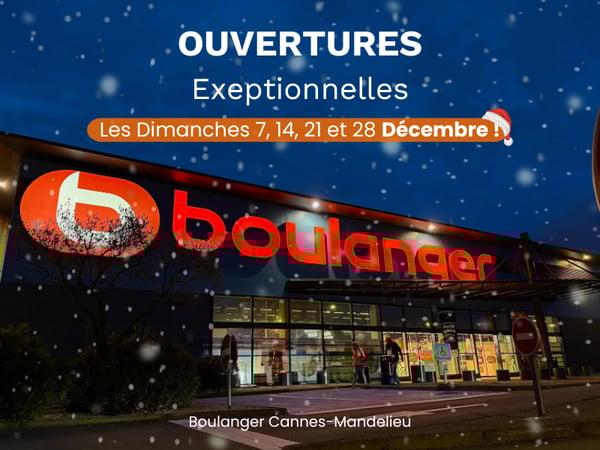 Boulanger Cannes Mandelieu ouvert les dimanches de décembre