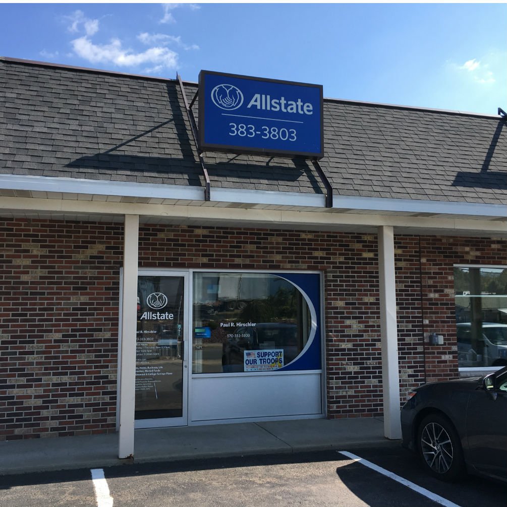 Paul R. Hirschler Allstate Insurance Agent in Dickson City, PA