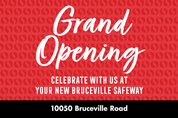 grand opening celebrate with us at your new bruceville Safeway