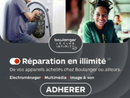 Adhérez à la réparation en illimité de vos appareils achetés chez Boulanger ou ailleurs