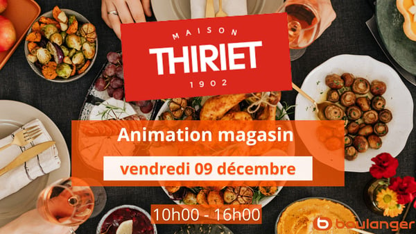 Animation Thiriet Magasin Boulanger Bourges Saint Doulchard