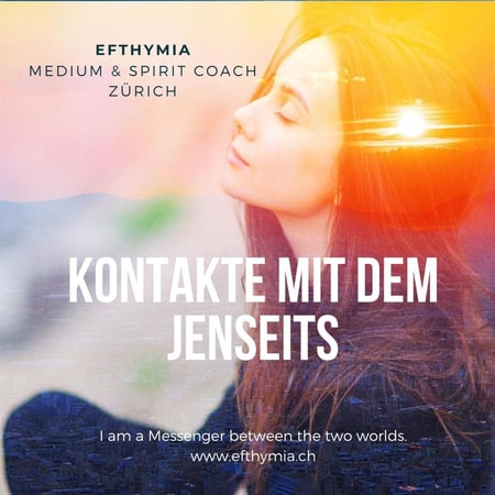 Soul Reading und Jenseitskontakte. Spirituelle Beratung und Persönlichkeitsentwicklung mit Medium Efthymia in Zürich