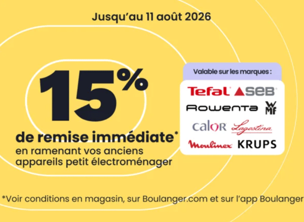 ♻️ 15% de remise immédiate sur votre petit électroménager du groupe SEB chez Boulanger Lille Esquermoise — jusqu'au 11 août 2026 !