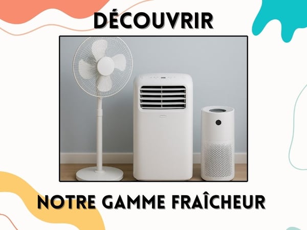 venez découvrir notre large choix de ventilateurs, climatiseur mobile et de purificateur d'air