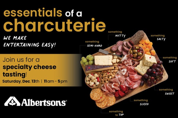 essentials of a charcuterie join us for a specialty cheese tasting December 13th 11am through 5pm