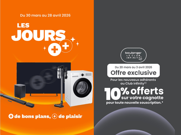Offre exclusive Club Infinity Boulanger Angoulême - Champniers