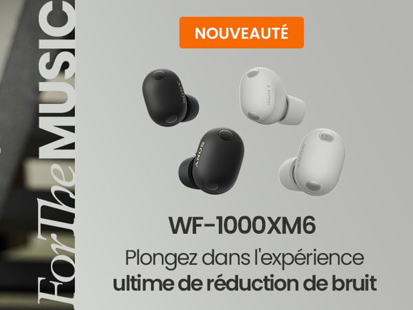 Nouveaux écouteurs Sony WF-1000XM6