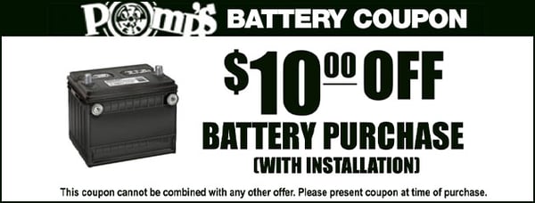 Get $10 off a battery purchase with installation. Cannot be combined with any other offer. Please present coupon at time of purchase.