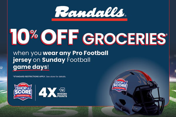 Randalls ten percent off when you wear any pro football jersey on Sunday football game days