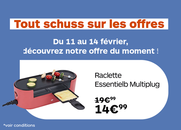 Bénéficiez de la Raclette Essentielb Multiplug au prix de 14€99 au lieu de 19€99 !