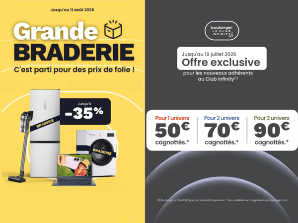 Grande Braderie chez Boulanger Niort : Profitez de prix de folie jusqu'à -35% et cagnottez jusqu’à 90€ avec le Club Infinity !