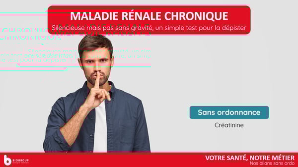 Biogroup - Bilans sans Ordo - Maladie Rénale Chronique