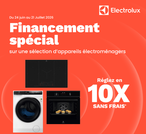 🔥 Soldes Electrolux : profitez du 10X sans frais sur une sélection d'appareils électroménagers !