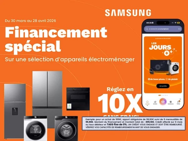 10X sans frais sur une sélection d'électroménager SAMSUNG - Profitez également de la livraison & de la mise en service offertes par Boulanger Bordeaux lac - OUVERT Lundi 6 Avril