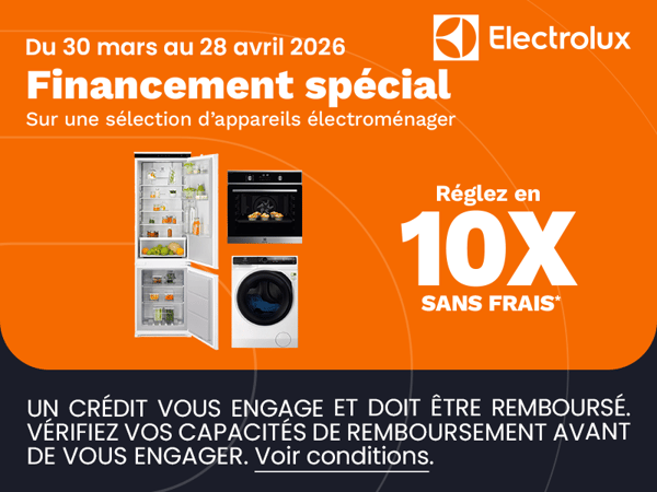 Payez votre gros électroménager de la marque ELECTROLUX  en 10 X SANS FRAIS*  (voir conditions en magasin et sur Boulanger.com)