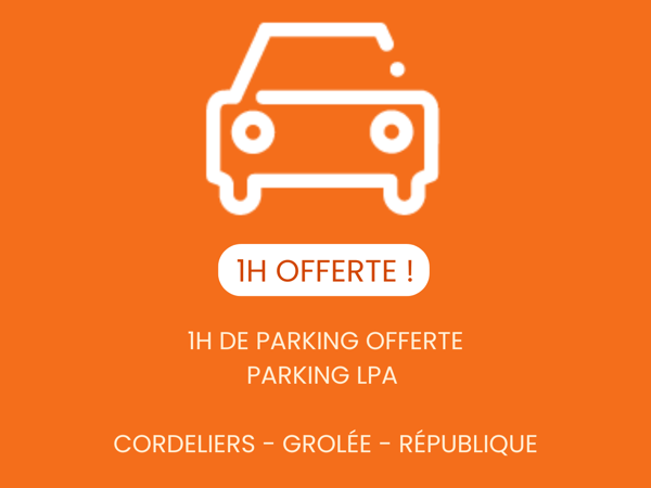 1H PARKING OFFERT BOULANBGER LYON CORDELIERS