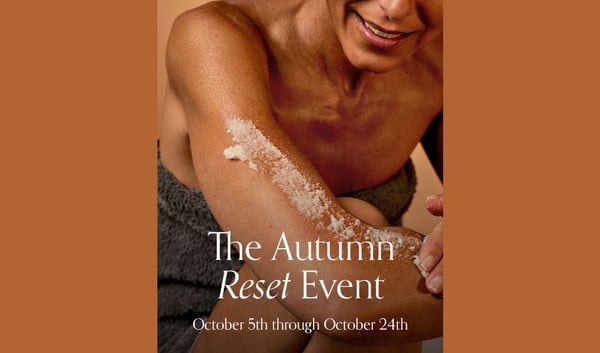 The Autumn Reset Event - October 5th through October 24th