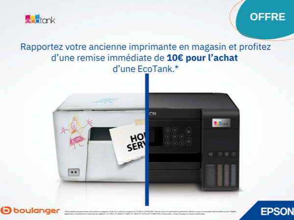 Offre de reprise pour l'achat du imprimante Eco tank chez Boulanger Lognes !