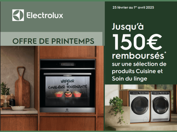 OFFRE Electrolux: jusqu'à 150€ remboursés ! Boulanger Rosny sous Bois
