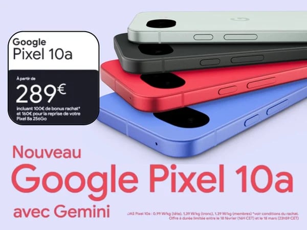 Découvrez le nouveau Google Pixel 10a à Tours ! Profitez d'un Bonus Rachat pour acquérir un Google Pixel 10a à Boulanger Chambray-lès-Tours
