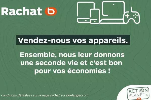 rachat d'appareils au magasin Boulanger Caen/Mondeville