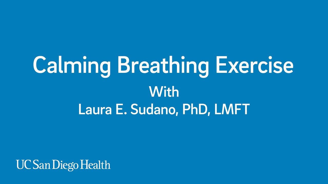 Calming Breathing Exercise with Dr. Sudano