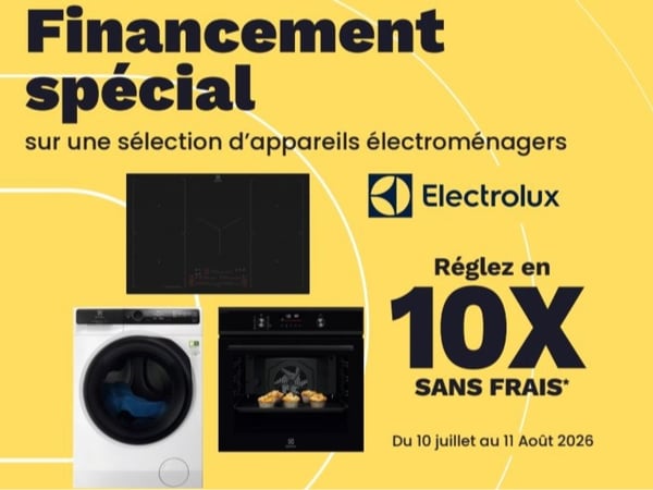 10 fois sans frais sur une sélection de produits électroménagers ELECTROLUX du 10 juillet au 11 aout dans votre magasin Boulanger sarcelles