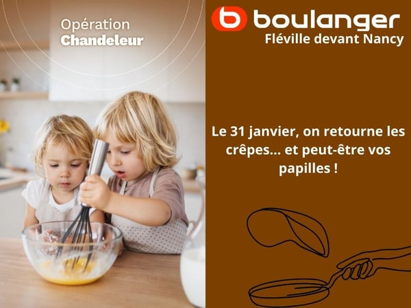 Animation spéciale Chandeleur dans votre magasin Boulanger Fléville