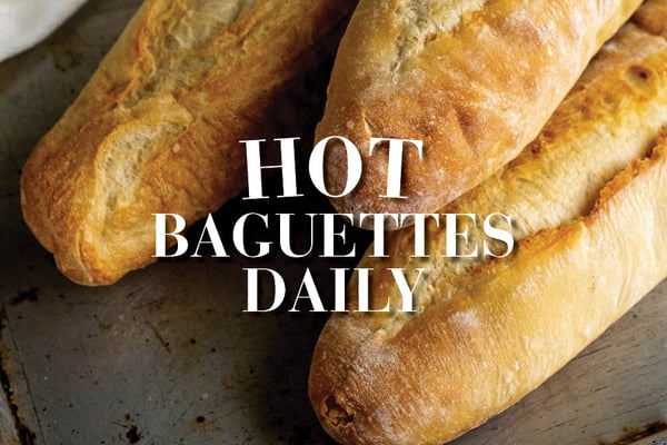 hot baguettes daily