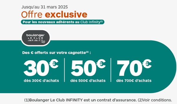 🎉 Nouveaux adhérents, cette offre est pour vous ! Boostez votre cagnotte avec 30€ offerts dès 300€ d'achats, 50€ dès 500€, et jusqu'à 70€ dès 700€. 🎁 Faites-vous plaisir, cumulez les économies et rejoignez le Club Infinity dès aujourd'hui