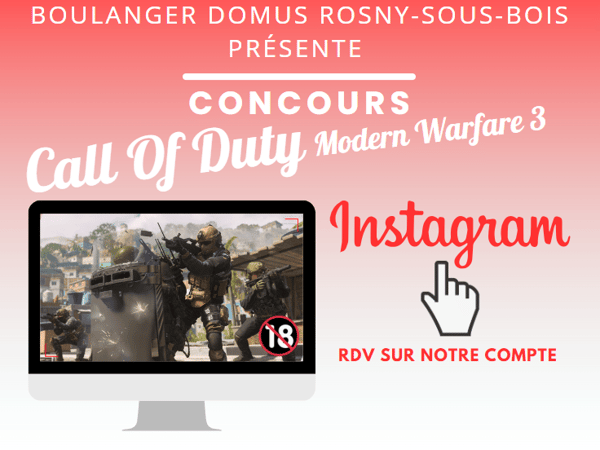 Jeu concours pour tenter de remporter le jeu Call Of Duty sur Ps5 dans notre magasin Boulanger Domus Rosny-Sous-Bois !