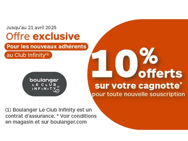 Week End exceptionnel pour nos NOUVEAU adhérents - 10% de cagnotté sur votre achats à Boulanger Bordeaux Lac