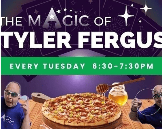 $2 Tuesday & Magic with Tyler Fergus