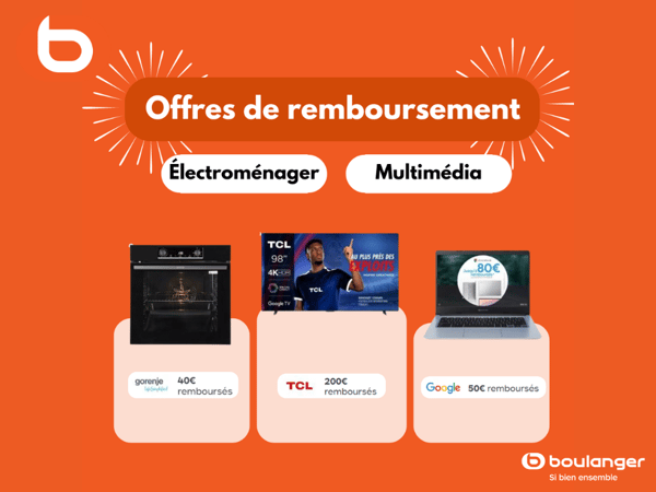 Profitez des offres de remboursement chez Boulanger Nantes Atlantis Saint-Herblain !