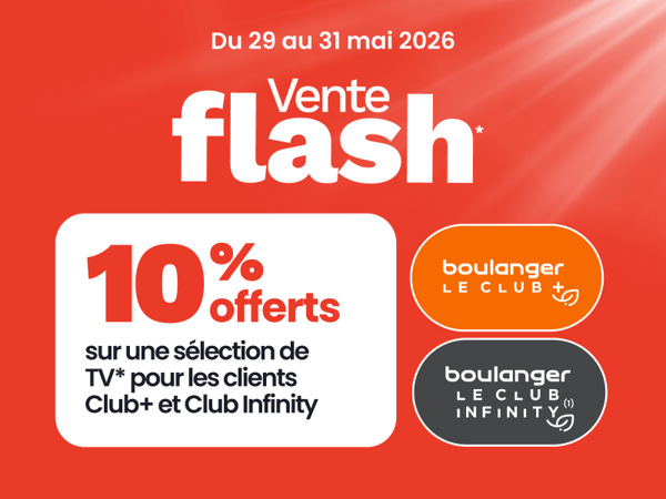 Ventes Flash dans votre magasin Boulanger ☀️
