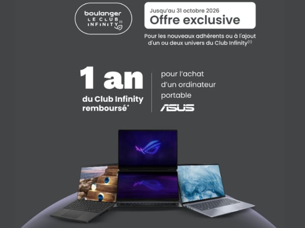 Boulanger, ASUS, Le Club Infinity, PC portable ASUS, offre spéciale rentrée, remboursement abonnement, bon plan informatique, ordinateur portable .Pas cher