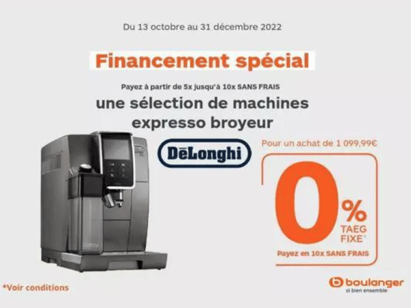 Financement spécial sur une sélection de machines expresso broyeur DeLonghi - Boulanger Compiègne
