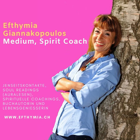 Efthymia Giannakopoulos Medium + Spirit Coach in Zürich, Jenseitskontakte mit der geistigen Welt, spirituelle Beratungen, Auralesen