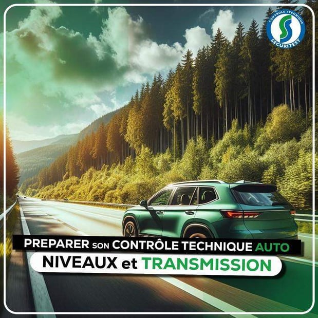 Préparer son contrôle technique auto - Les niveaux et la transmission