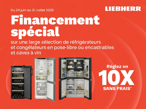 Réfrigérateurs, congélateurs et caves à vin Liebherr avec financement en 10 fois sans frais chez Boulanger Chambéry.