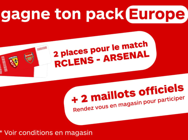 Gagne ton pack Europe RC Lens Arsenal dans votre magasin Boulanger Waziers - Douai