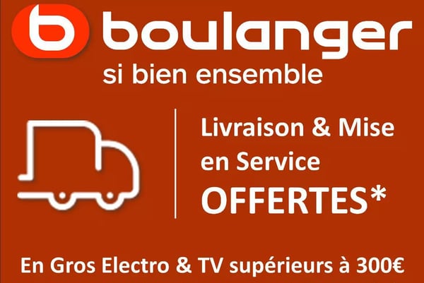 Livraison et installation offertes dès 300€ sur le gros Electroménager et TV.
( sauf mise en service hotte)