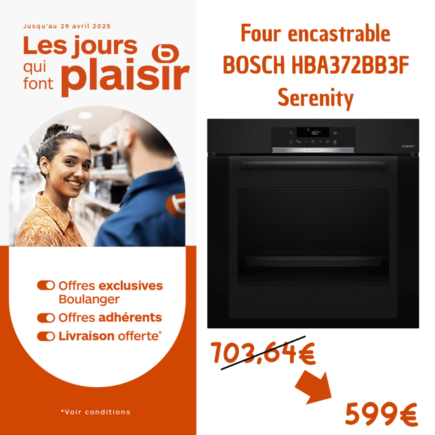 Four encastrable BOSCH HBA372BB3F Serenity
