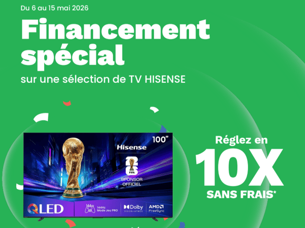 10 fois sans frais sur une sélection de TV Hisense du 06 au 15 mai 2026 dans votre magasin Boulanger sarcelles