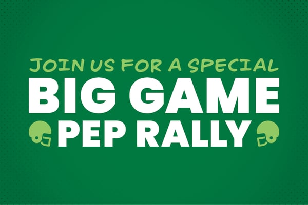 Join us for a special big game pep rally!