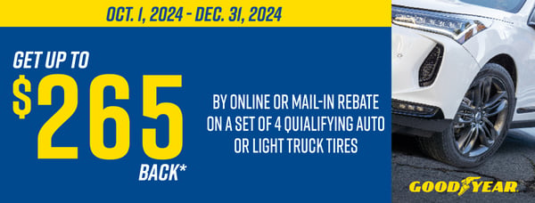 Get up to $265 back by online or mail-in rebate on a set of four selected Goodyear tires purchased with the Goodyear credit card. October 1st - December 31st, 2024.